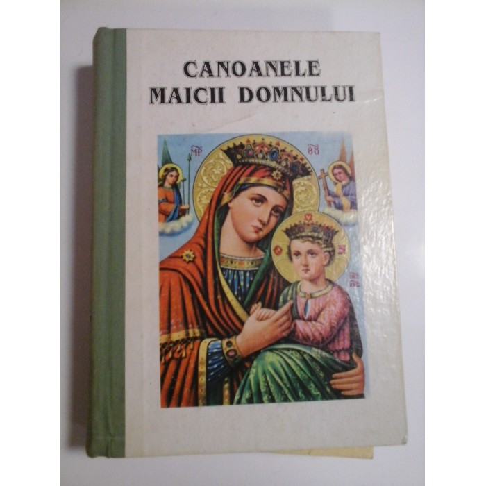 CANOANELE MAICII DOMNULUI CANOANELE MAICII DOMNULUI